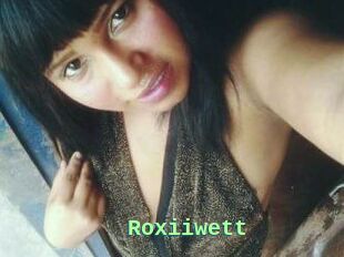 Roxiiwett