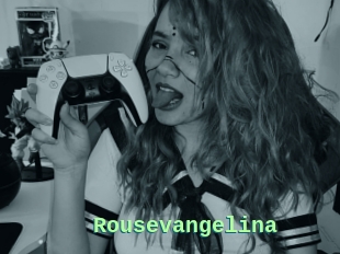 Rousevangelina