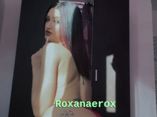 Roxanaerox