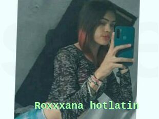 Roxxxana_hotlatin