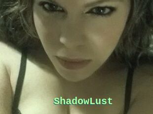 ShadowLust