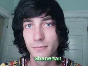 ShaneMan