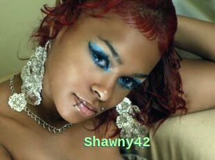 Shawny42