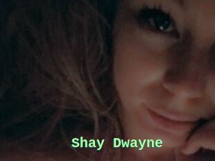 Shay_Dwayne