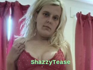 ShazzyTease