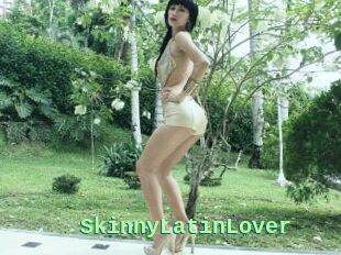 SkinnyLatinLover