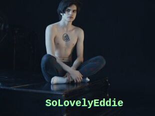 SoLovelyEddie