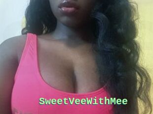 SweetVeeWithMee