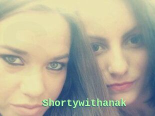 Shortywithanak