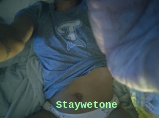 Staywetone