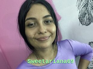 Sweetariana69