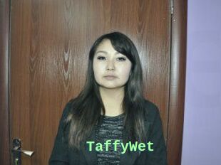 TaffyWet