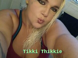 Tikki_Thikkie