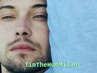 TimTheHunMiller