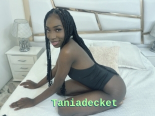 Taniadecket