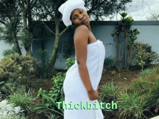 Thickbitch