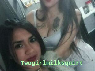 Twogirlmilksquirt