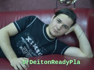 UrDeitonReadyPla