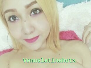 Venuslatinahotx