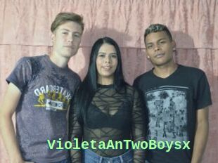 VioletaAnTwoBoysx