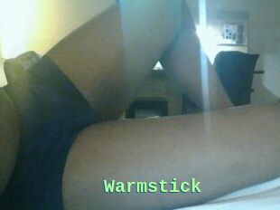 Warmstick