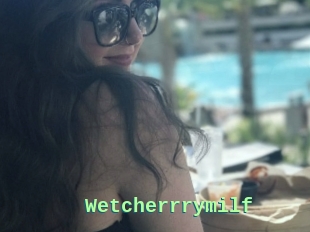 Wetcherrrymilf