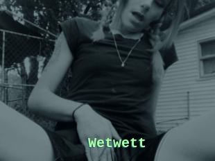 Wetwett