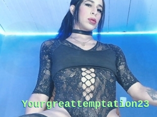 Yourgreattemptation23