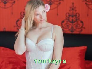 Yourkayra