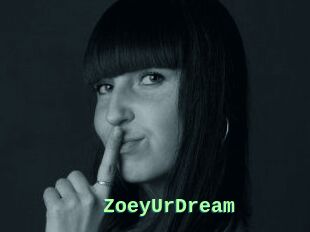 ZoeyUrDream